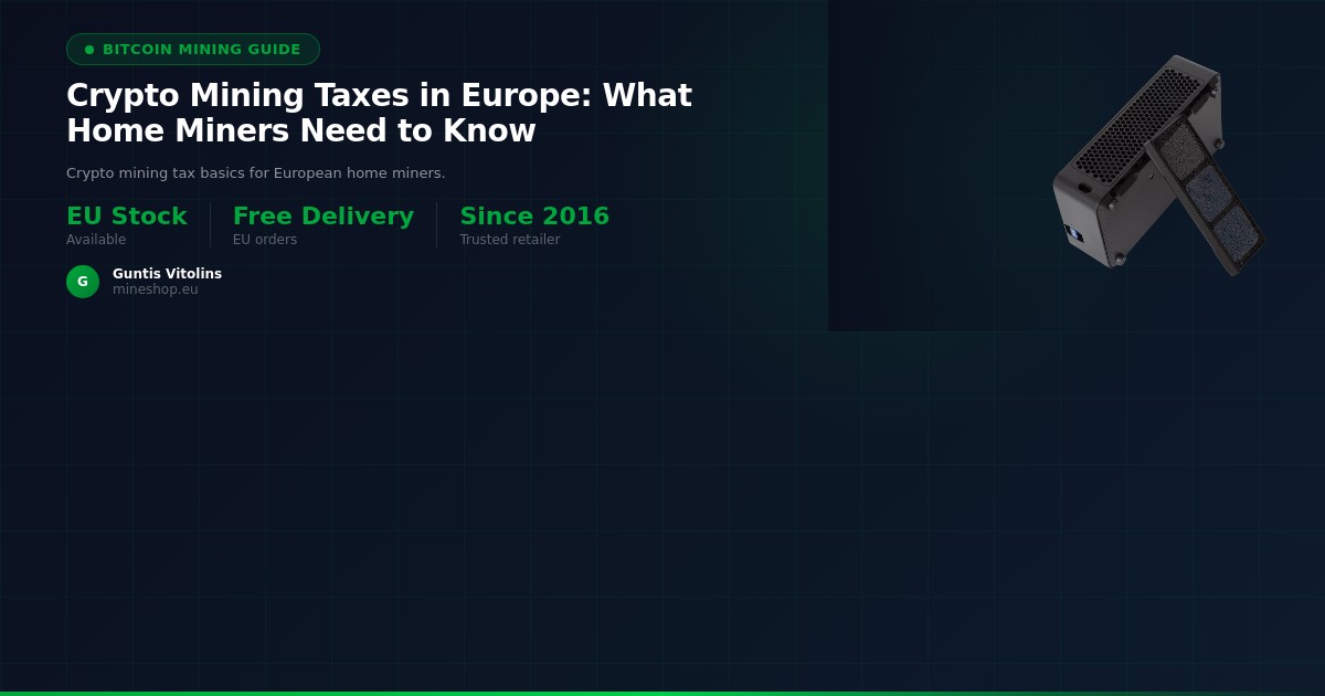 Kryptomining-skatt i Europa: Vad hemmaminers behöver veta