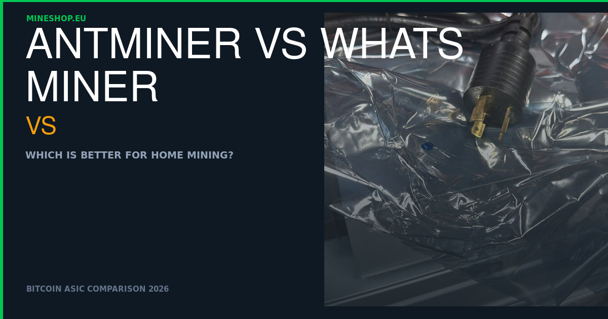 Antminer vs Whatsminer: Which Is Better for Home Mining in 2026?